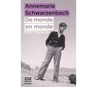 De monde en monde: Reportages 1934-1942