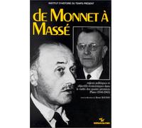 De Monnet à Massé : Enjeux politiques et objectifs économiques dans le cadre des quatre premiers plans (1946-1965)