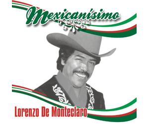 De Monteclaro, Lorenzo - Mexicanisimo
