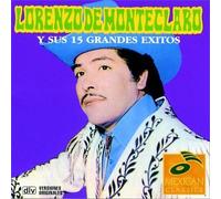 De Monteclaro, Lorenzo - Y Sus 15 Grandes Exitos