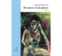 De morve et de pleurs