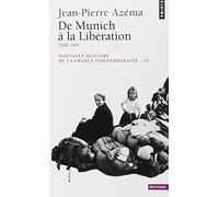 De Munich à la Libération: 1938-1944