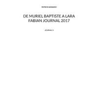 De Muriel baptiste à Lara Fabian journal 2017: JOURNAL 3