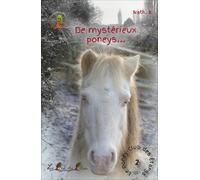 De mystérieur poneys... : Le Poney-Club des Étangs, 2