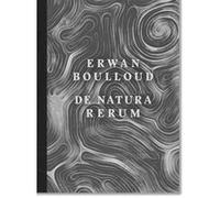 De Natura Rerum Erwan Boulloud (Auteur)