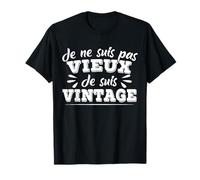 De Ne Suis Pas Vieux De Suis Vintage Cadeau Anniversaire T-Shirt