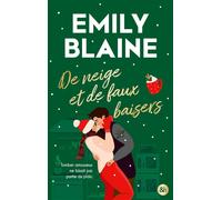 De Neige et de Faux Baisers Une romance de noël fake dating en Ecosse - Emily Blaine - Harpercollins - broché - Roman