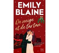 De neige et de tartan Une romance de noël Grumpy/Sunshine en Ecosse - Emily Blaine - Harpercollins - Poche - Roman