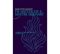 De Nietzsche à maître Eckhart