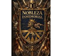 De Nobleza Inmemorial: Genealogía y poder en los linajes de Nueva Galicia, Nueva España y el obispado de Michoacán