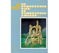 De nombreuses vies, de nombreuses amours...