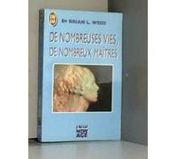 De nombreuses vies, de nombreux maîtres