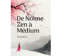 De nonne zen à medium