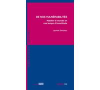 De nos vulnérabilités - Laurent Denizeau - Fabert Eds - broché - Guide
