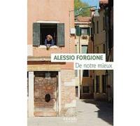 De notre mieux Alessio Forgione (Auteur), Lise Caillat (Traduction)