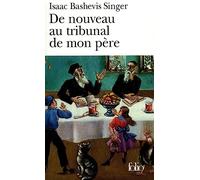 De nouveau au tribunal de mon père
