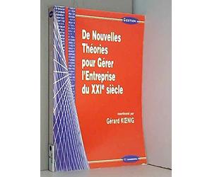 De nouvelles théories pour gérer l'entreprise du XXIe siècle