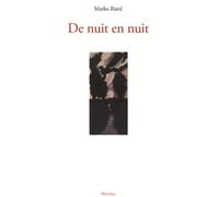 De nuit en nuit - Marko Ristic - Non Lieu - broché - Roman
