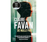 De nulle part « Un des grands bouquins de cette année ! » Gérard Collard, Le Magazine de la santé - Claire Favan - Harpercollins - Poche - Roman