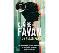 De nulle part « Un des grands bouquins de cette année ! » Gérard Collard, Le Magazine de la santé - Claire Favan - Harpercollins - Poche - Roman