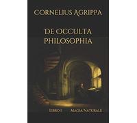 De Occulta Philosophia: Libro I Magia Naturale