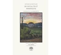 De occultis et manifestis: Edición crítica bilingüe de Antonio da Montolmo