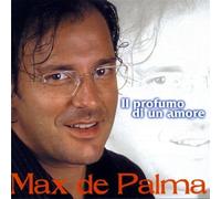 De Palma Max - Il Profumo Di Un Amore [Import]