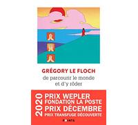 De parcourir le monde et d'y rôder