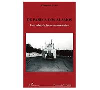 De Paris a Los Alamos: Une odyssée franco-américaine