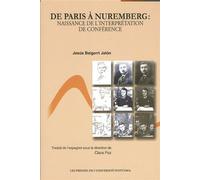 De Paris à Nuremberg Naissance de l'interprétation de conférence - Jesús Baigorri Jalón - Pu De L'universite D'ottawa - broché - Essai