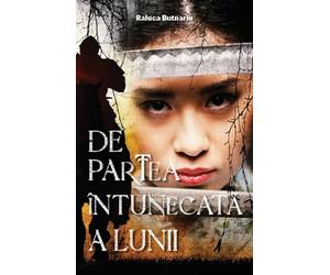 De partea intunecata a lunii - Raluca Butnariu
