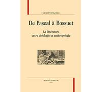 De Pascal à Bossuet