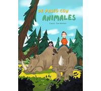 De paseo con animales: Historia sobre un paseo escolar al zoológico, en la que se exploran los valores de la amistad y la confianza en los padres.
