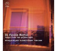 De Pasión Mortal: Songs from Two Golden Ages