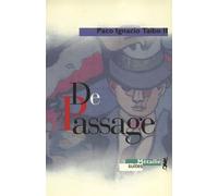 De passage - Paco Ignacio Taibo - A.m. Metailie - broché - Roman
