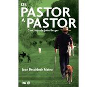 De pastor a pastor: Cent anys de John Berger