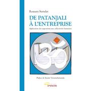De Patanjali à l'entreprise - Romary Sertelet - Jets D'encre - broché - Essai