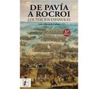 De Pavía A Rocroi Los Tercios Españoles Albi De La Cuesta, Julio (Auteur)