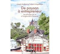 De paysan à entrepreneur Principes de vie à l'origine de la Fraiseraie - Joseph Maillard - Le Temps Editeur-An Amzer - broché - Roman