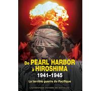 De Pearl Harbour à Hiroshima 1941-1945 : La Terrible Guerre du Pacifique [DVD]
