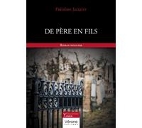 De père en fils - Frédéric Jacquet - Verone Eds - broché - Roman