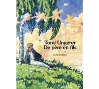De pere en fils - Tomi Ungerer - La Nuee Bleue - broché - Etude