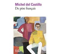 De père français - Michel Del Castillo - Gallimard - Poche - Roman