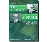 De Piaget a Freud, ColeÐc„ao Psicopedagogia E Psicanƒalise Leandro de Lajonqui ere (Auteur)