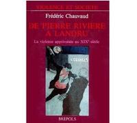 De pierre riviere a landru Chauvaud-F (Auteur)