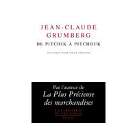 De Pitchik à Pitchouk Un conte pour vieux enfants - Jean-Claude Grumberg - Seuil - broché - Roman