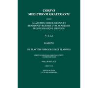De placitis Hippocratis et Platonis, libri VI-IX: On the Doctrines of Hippocrates and Plato, Second Part: Books VI-IX