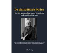 De plattdüütsch Duden: Eine Wortgutsammlung aus der Westprignitz von Franz Giese (1894-1981)