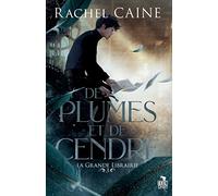 De plumes et de cendre: La grande librairie, T3