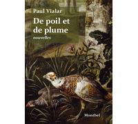 De poil et de plume Nouvelles. - Paul Vialar - Montbel Eds De - broché - Guide